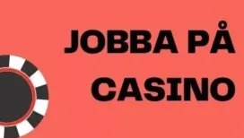 jobba på casino