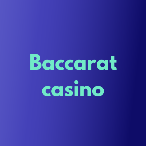 Baccarat casino