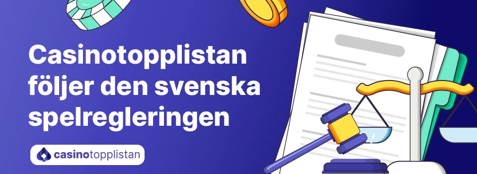 Vi följer den svenska spelregleringen