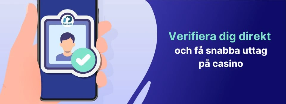 snabba utbetalningar när du verifierer dig direkt