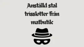 Stöld av trisslotter från butik.