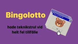 Bingolotto hade teknikstrul vid helt fel tillfälle.