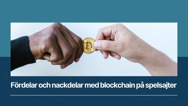 Använding av blockchain inom spelverksamhet.