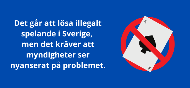 Lösning av illegalt spelande i Sverige