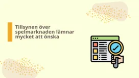 Tillsynen över spelmarknaden håller inte måttet.